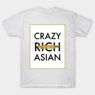 Crazy Not Rich Asian T-Shirt